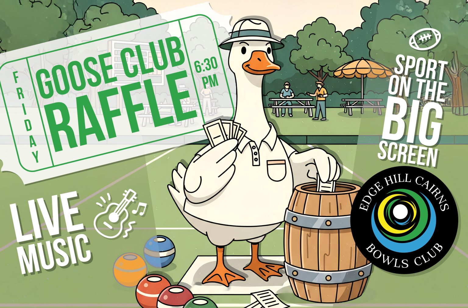 Goose Club Raffles Saturdays What's On at Edge Hill Cairns Bowls Club