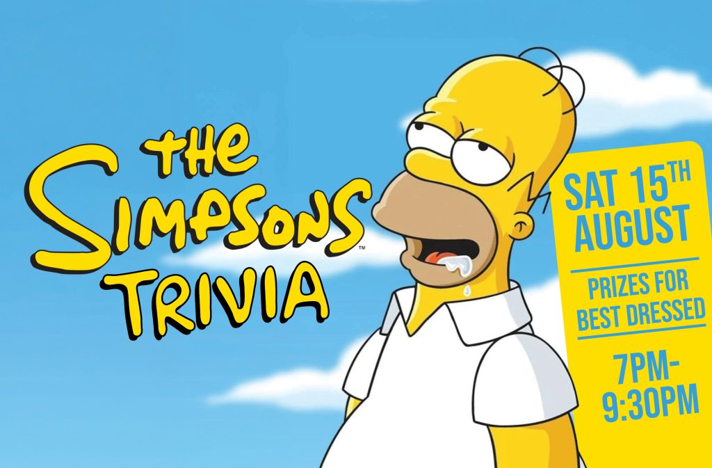 Cartoon banner showing Homer Simpson on a blue background with a yellow event card reading 'SAT 15TH AUGUST' for Simpsons Trivia.